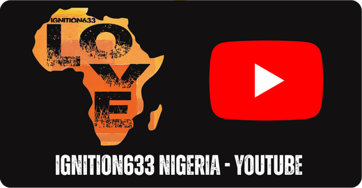 Ignition633 Nigeria - YouTube